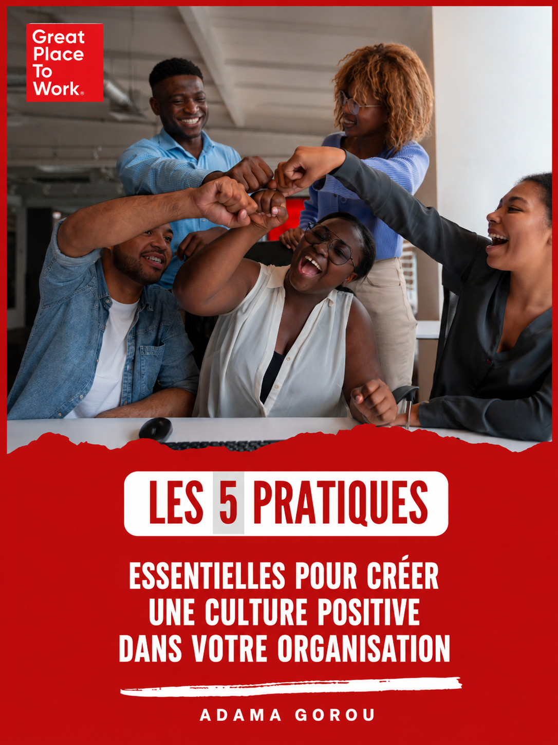 Ebook, Les 5 pratiques essentielles pour créer une culture positive